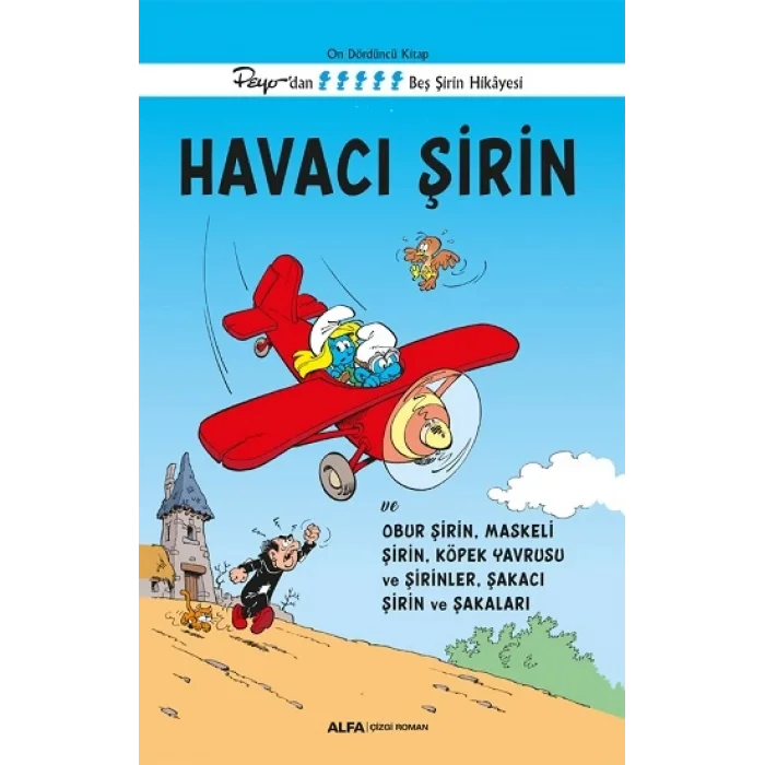 Havacı  Şirin - On Dördüncü  Kitap Peyo’dan Beş Şirin Hikayesi
