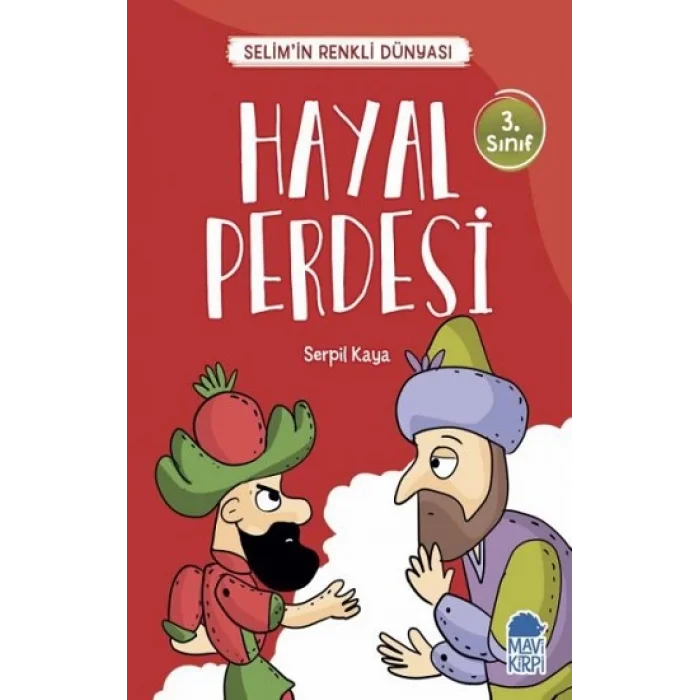 Hayal Perdesi - Selimin Renkli Dünyası  3. Sınıf Okuma Kitabı