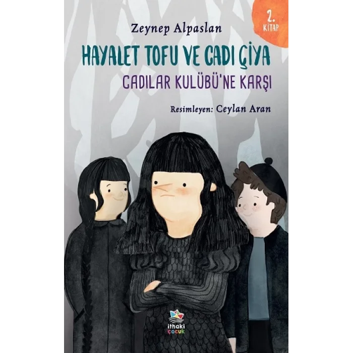Hayalet Tofu ve Cadı Çiya - 2. Kitap Cadılar Kulübüne Karşı