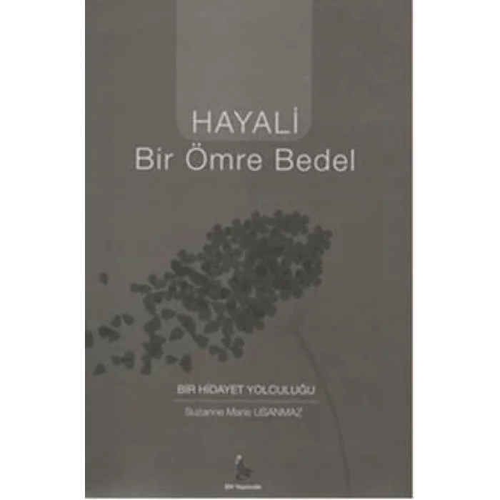Hayali Bir Ömre Bedel