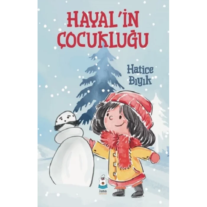 Hayalin Çocukluğu