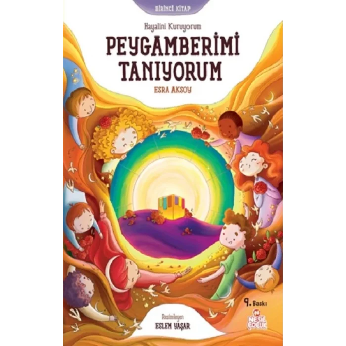 Hayalini Kuruyorum Peygamberimi Tanıyorum  - Birinci Kitap