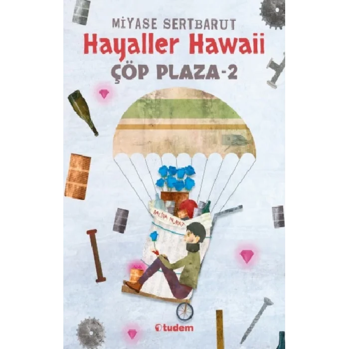 Hayaller Hawaii - Çöp Plaza 2