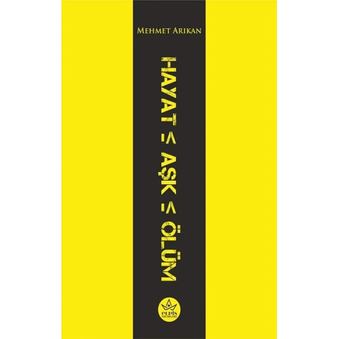 Hayat - Aşk - Ölüm