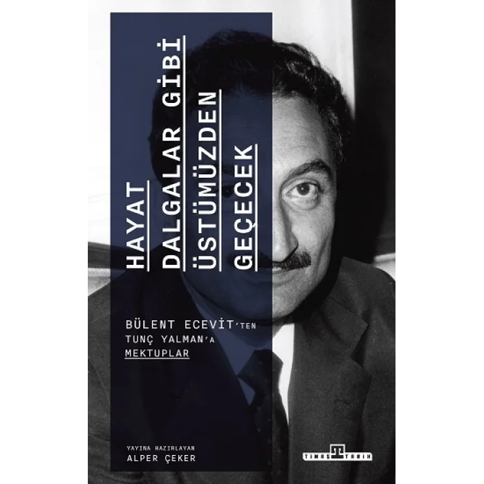 Hayat Dalgalar Gibi Üstümüzden Geçecek