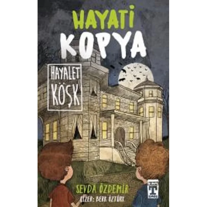 Hayati Kopya Hayalet Köşk