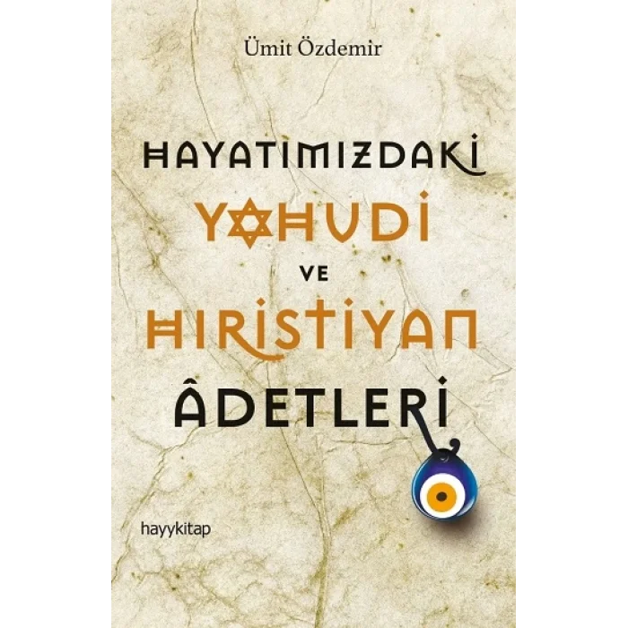 Hayatımızdaki Yahudi ve Hıristiyan Adetleri
