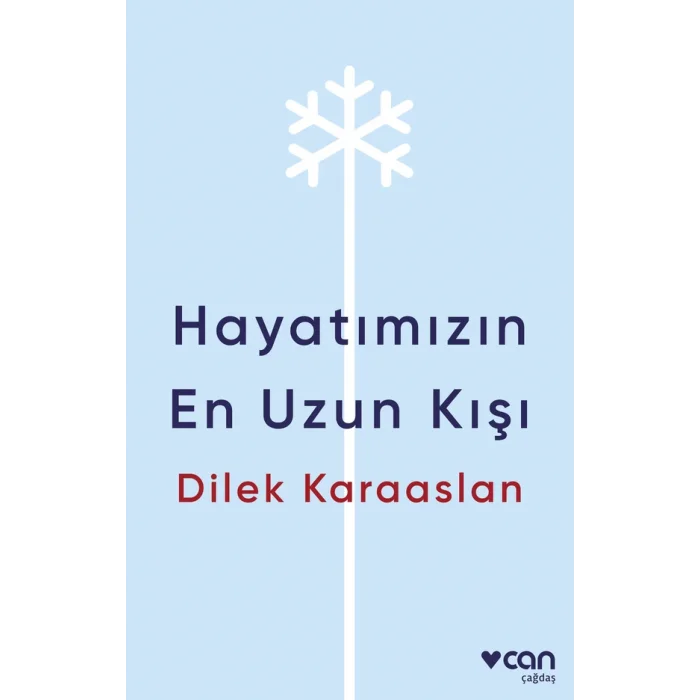 Hayatımızın En Uzun Kışı