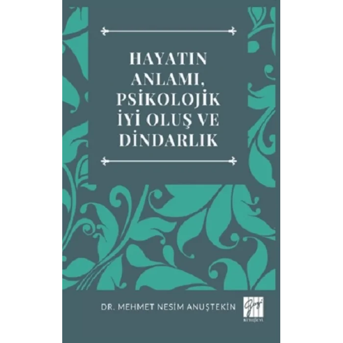 Hayatın Anlamı, Psikolojik İyi Oluş Ve Dindarlık