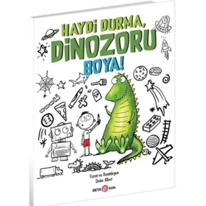 Haydi Durma, Dinozoru Boya!