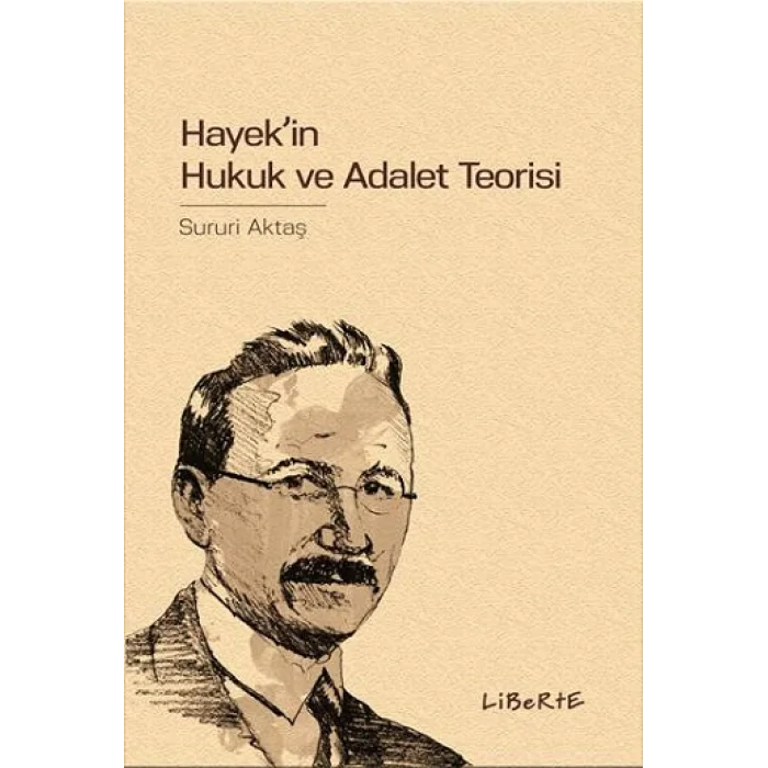 Hayekin Hukuk ve Adalet Teorisi