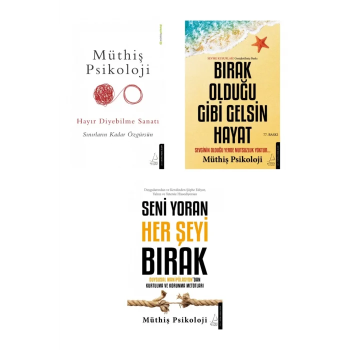 Hayır Diyebilme Sanatı + Bırak Olduğu Gibi Gelsin Hayat + Seni Yoran Her Şeyi Bırak- 3 Kitap Set