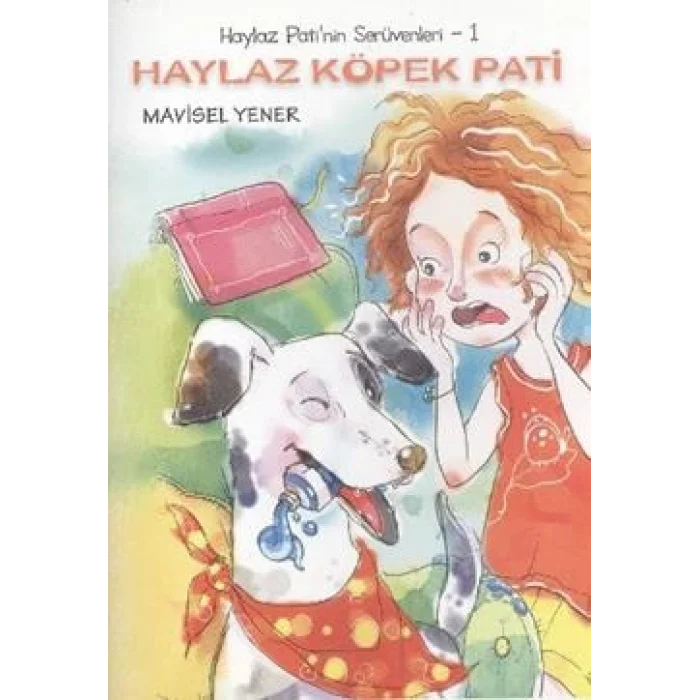 Haylaz Patinin Serüvenleri 1 - Haylaz Köpek Pati
