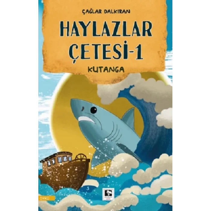Haylazlar Çetesi-1 Kutanga
