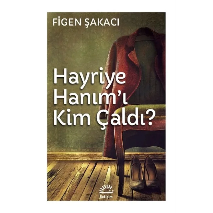Hayriye Hanımı Kim Çaldı?