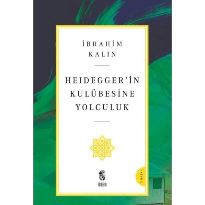 Heidegger’in Kulübesine Yolculuk