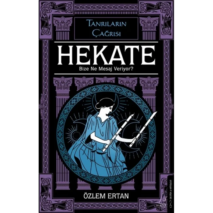 Hekate Bize Ne Mesaj Veriyor-Tanrıların Çağrısı