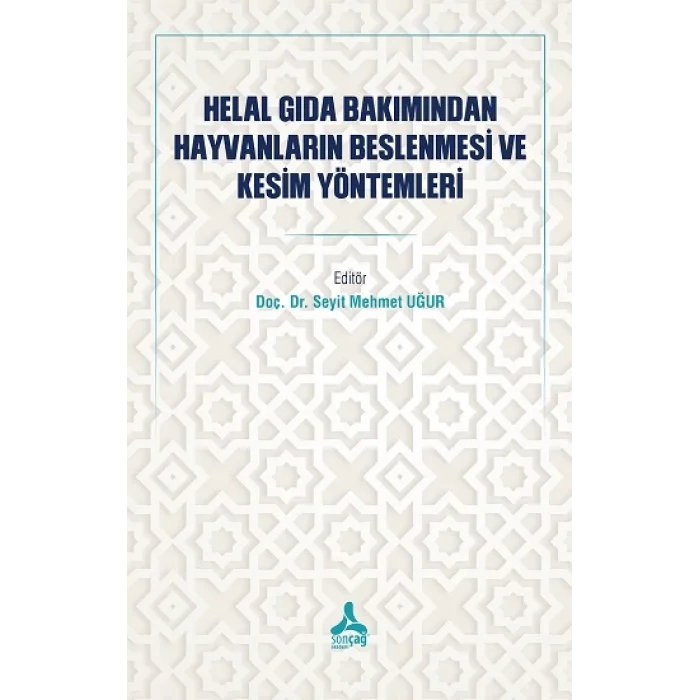 Helal Gıda Bakımından Hayvanların Beslenmesi Ve Kesim Yöntemleri