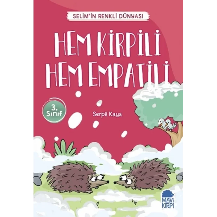 Hem Kirpili Hem Empatili - Selimin Renkli Dünyası / 3. Sınıf Okuma Kitabı