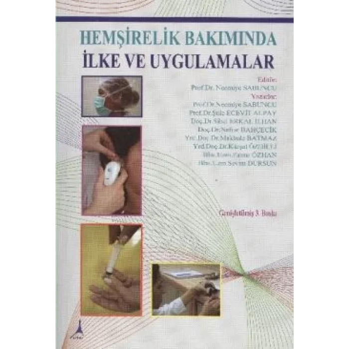 Hemşirelik Bakımında İlke ve Uygulamalar
