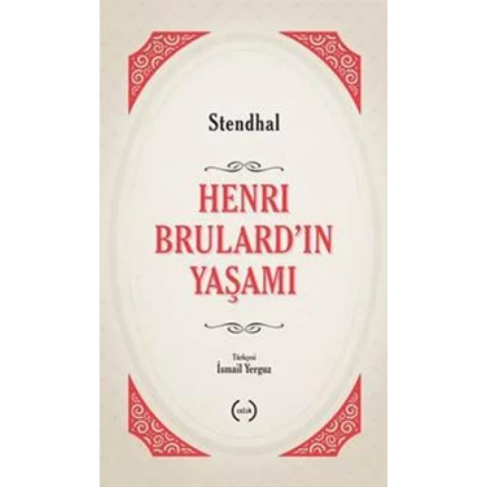 Henri Brulardın Yaşamı