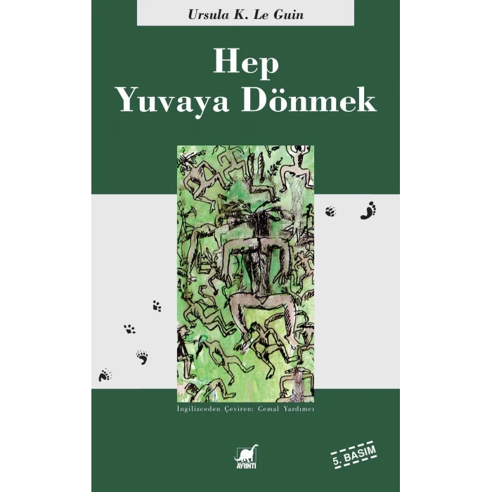 Hep Yuvaya Dönmek