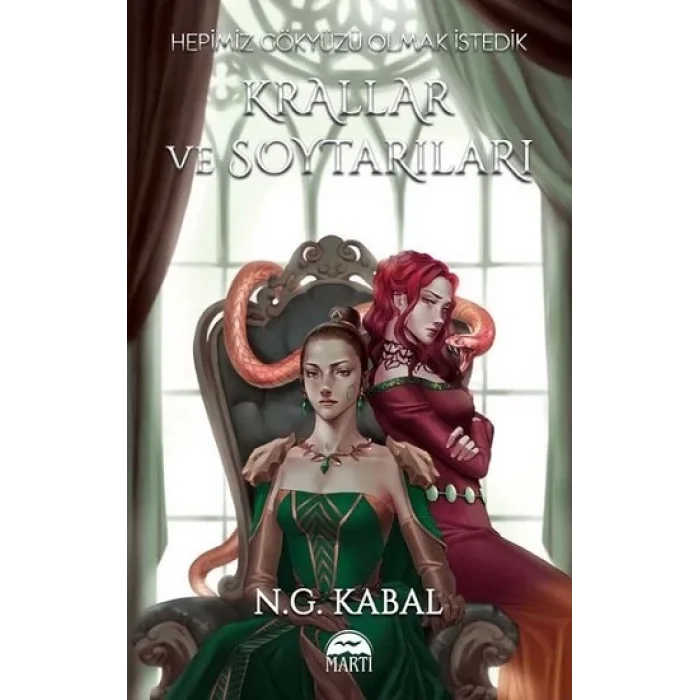 Hepimiz Gökyüzü Olmak İstedik - Krallar ve Soytarıları Toprak (Ciltli)