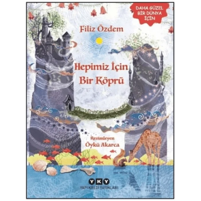Hepimiz İçin Bir Köprü