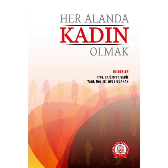 Her Alanda Kadın Olmak