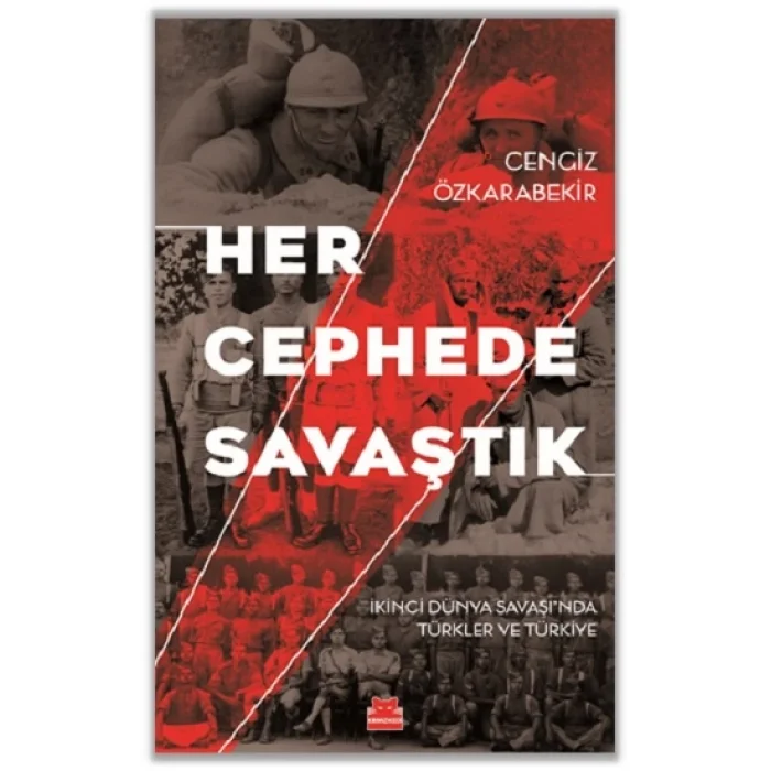 Her Cephede Savaştık