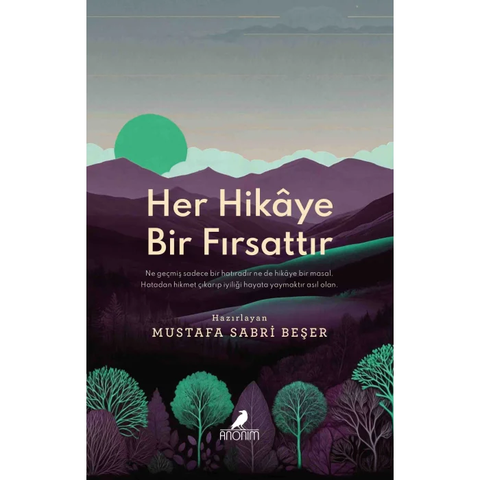 Her Hikaye Bir Fırsattır