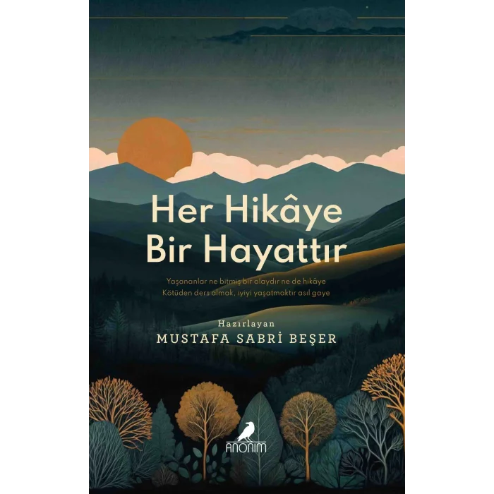 Her Hikaye Bir Hayattır