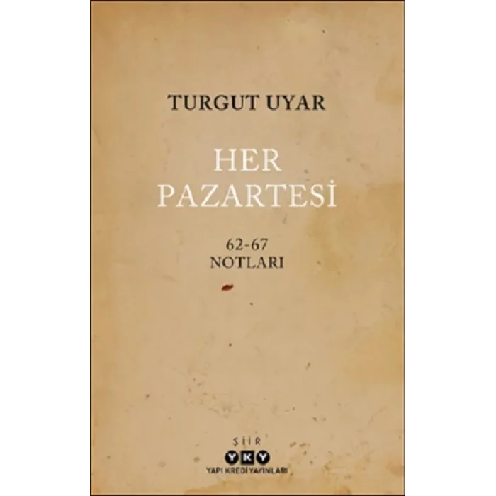 Her Pazartesi /1962-67 Notları