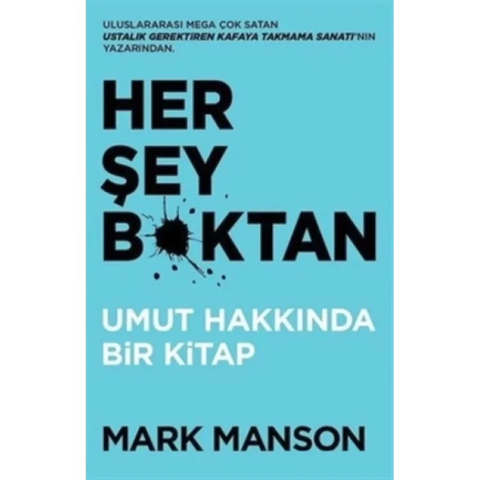 Her Şey B*ktan