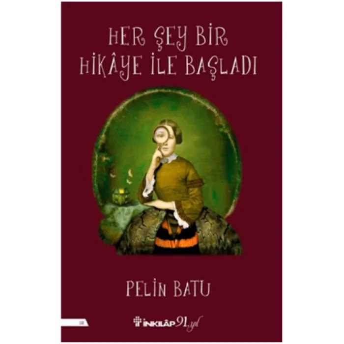 Her Şey Bir Hikaye İle Başladı