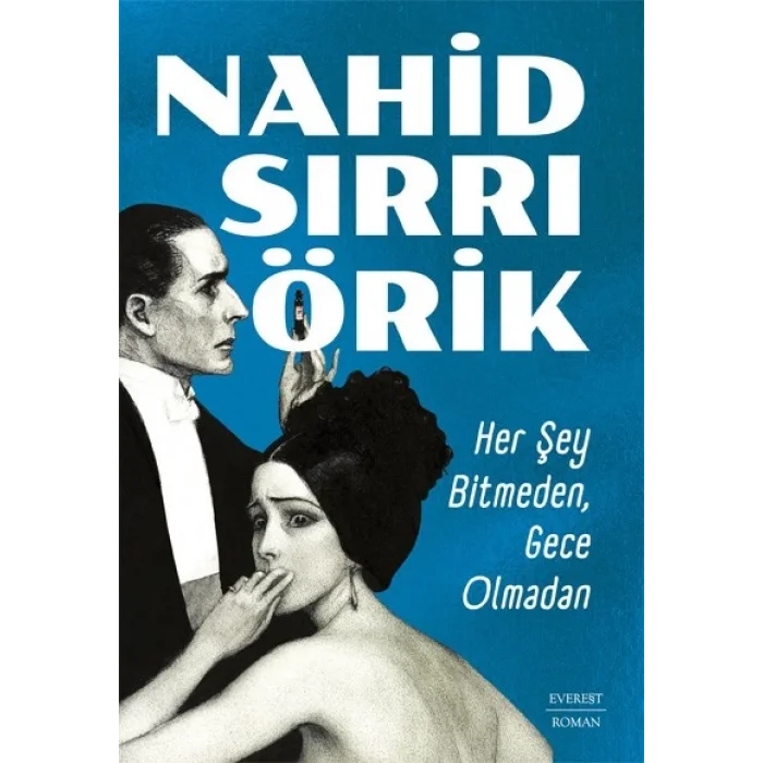 Her Şey Bitmeden, Gece Olmadan