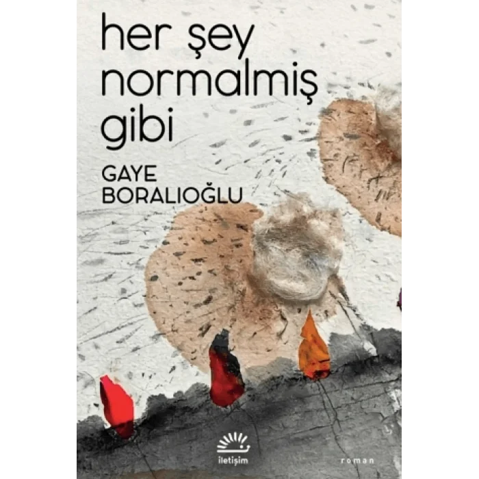 Her Şey Normalmiş Gibi