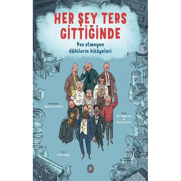Her Şey Ters Gittiğinde