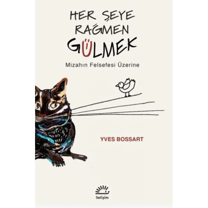 Her Şeye Rağmen Gülmek