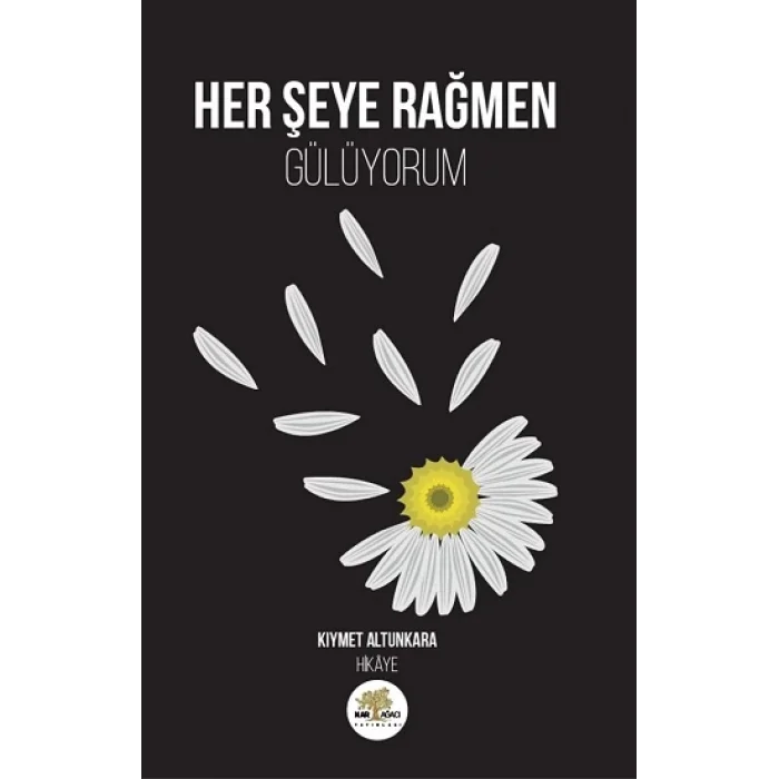 Her Şeye Rağmen Gülüyorum