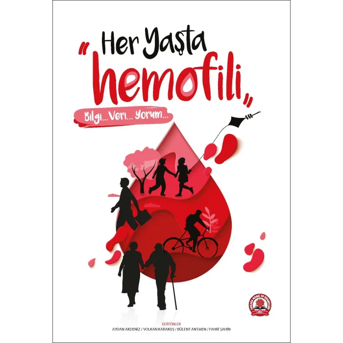 Her Yaşta Hemofili : Bilgi-Veri-Yorum