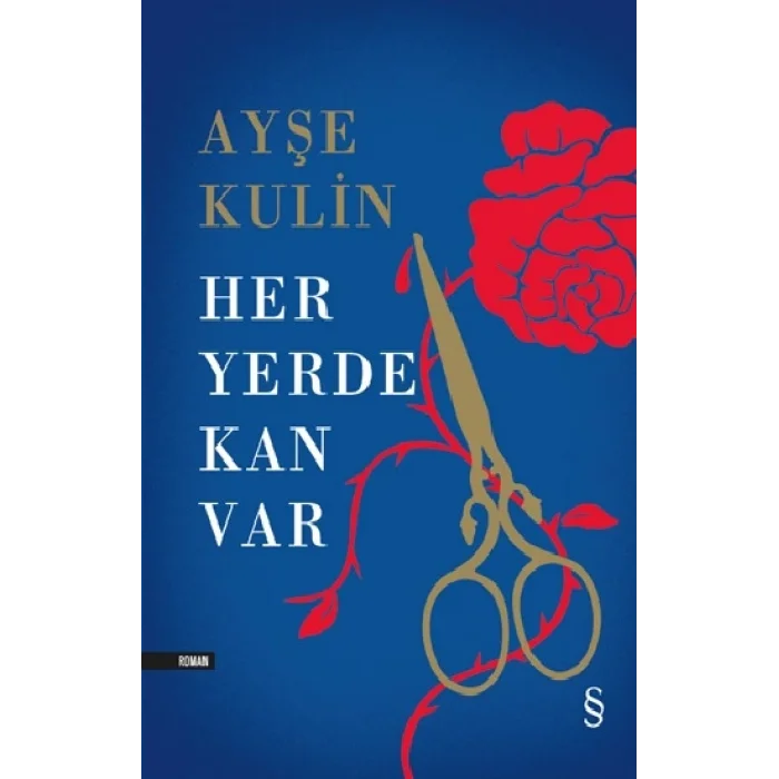 Her Yerde Kan Var (Ciltli)