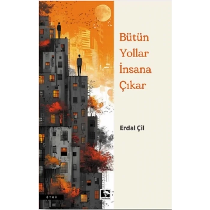 Her Yol İnsana Çıkar
