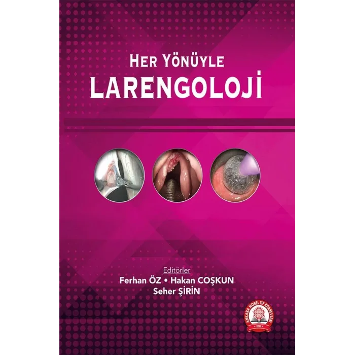 Her Yönüyle Larengoloji