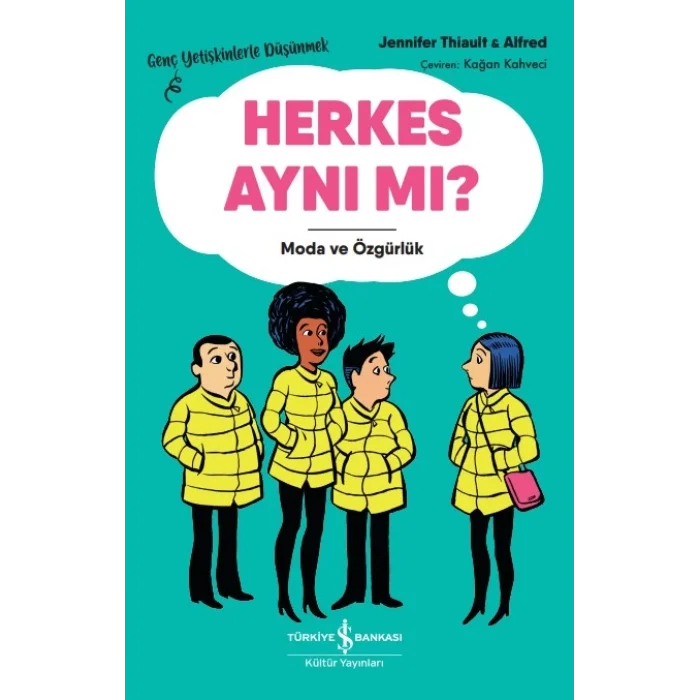 Herkes Aynı Mı? – Moda Ve Özgürlük