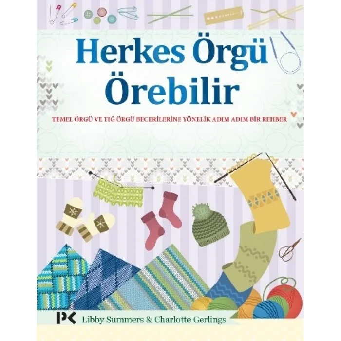 Herkes Örgü Örebilir