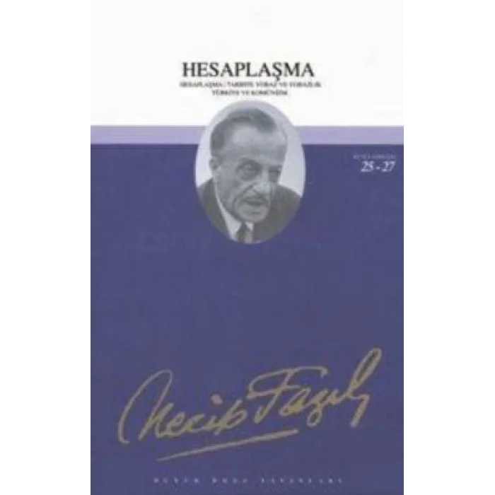 Hesaplaşma : 24 - Necip Fazıl Bütün Eserleri