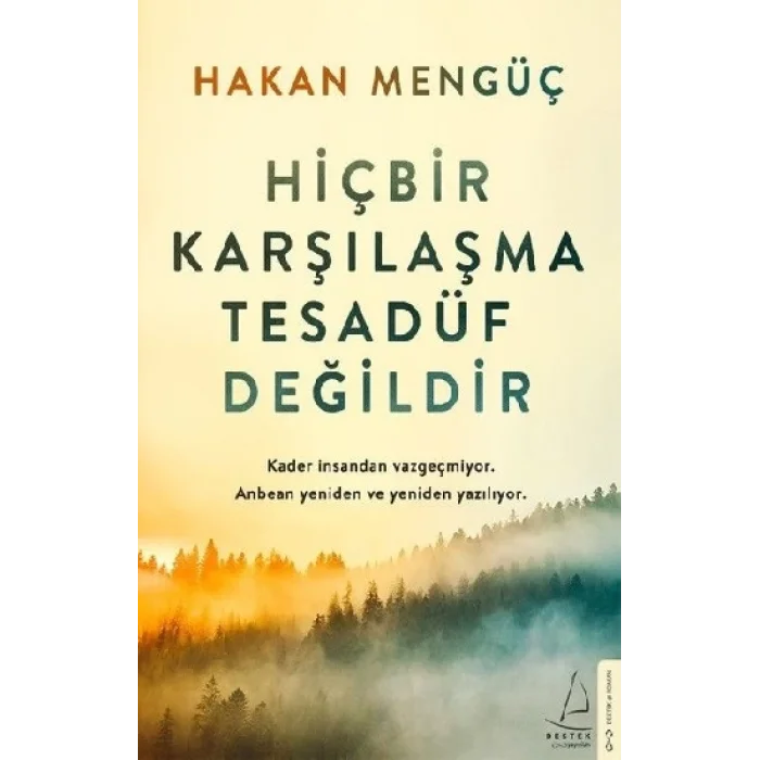 Hiçbir Karşılaşma Tesadüf Değildir