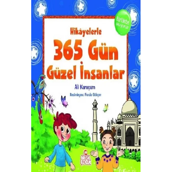 Hikayelerle 365 Gün Güzel İnsanlar (Ciltli)