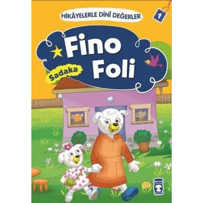 Hikayelerle Dini Değerler 1 - Fino Foli Sadaka